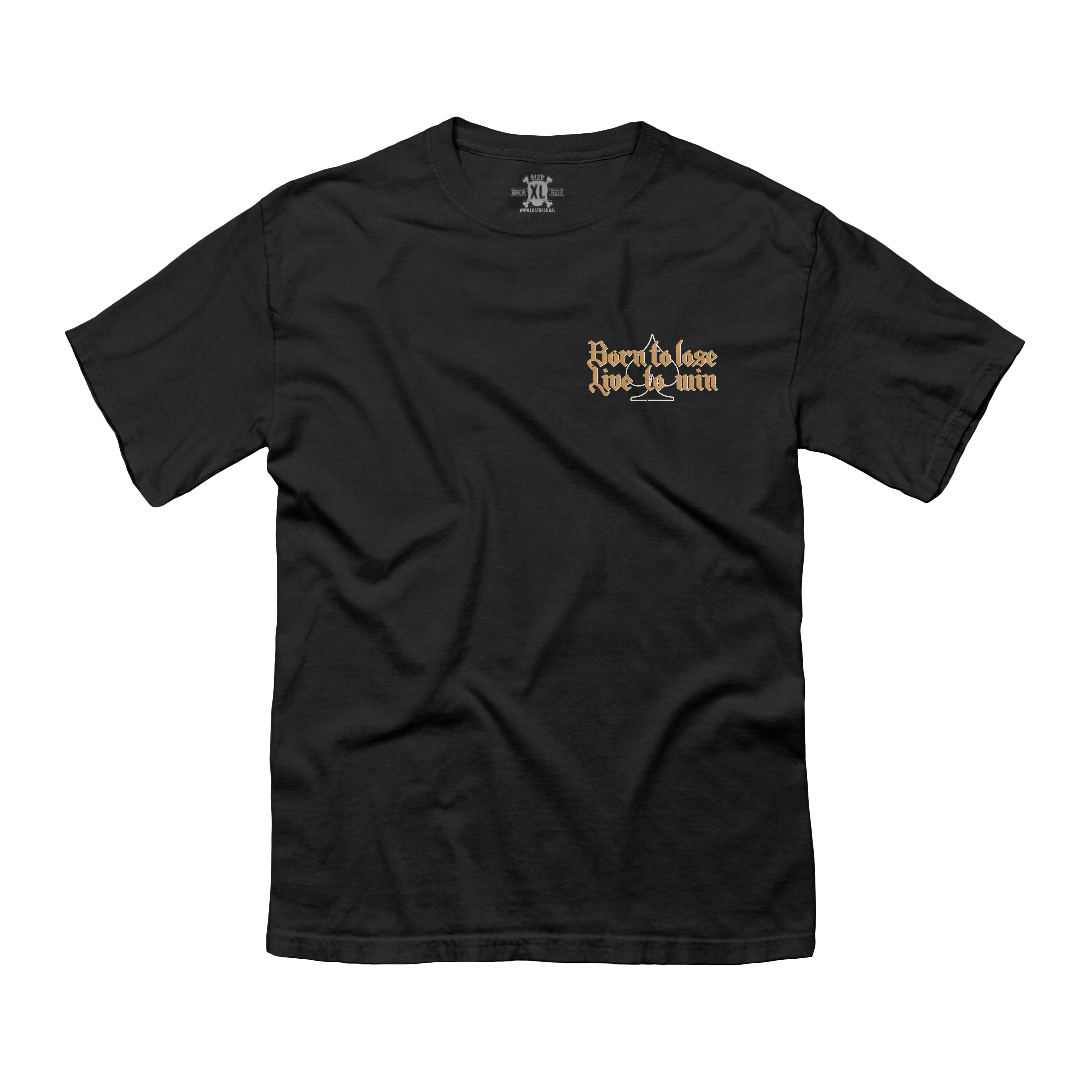 Camiseta Born to Lose, Live to Win